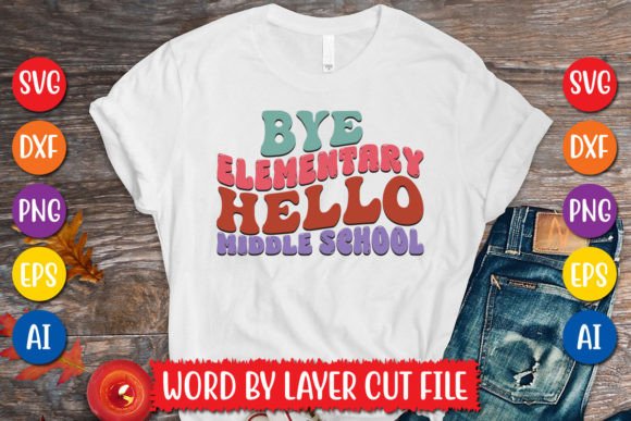 Bye Elementary Hello Middle School Retro