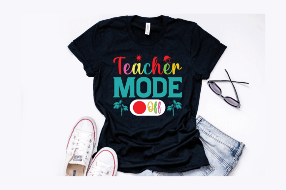 Teacher Mode off T-Shirt Design: A Versatile Embroidery Gem